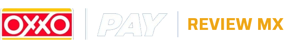 OXXO PAY Review MX